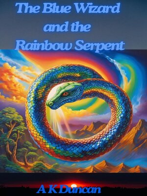 cover image of The Blue Wizard and the Rainbow Serpent